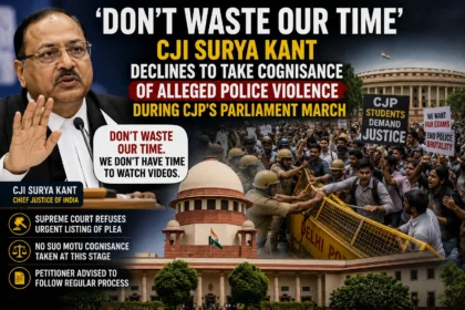 ‘Don’t Waste Our Time’: CJI Surya Kant Declines to Take Cognisance of Alleged Police Violence During CJP’s Parliament March